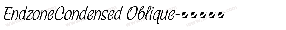 EndzoneCondensed Oblique字体转换